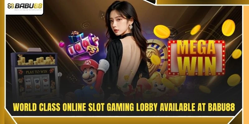 World class online slot gaming lobby available at BABU88